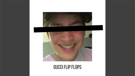 gucci flip flops sus lyrics